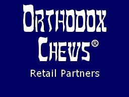 Orthodox Chews! A Chewish Tradition
